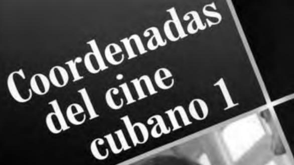portada del libro Coordenadas del cine cubano 1