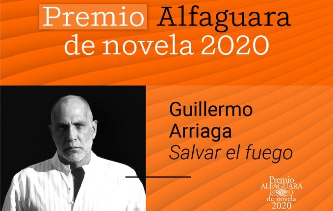 El Premio Alfaguara 2020 para Guillermo Arriaga