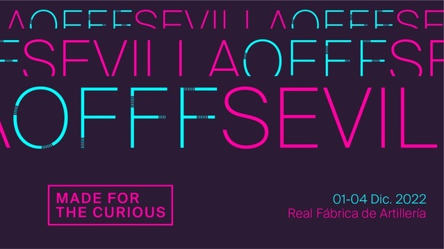 Festival Offf Sevilla 2022: creatividad, diseño y cultura digital 