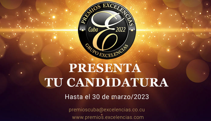 Applications for Excelencias Cuba 2022 Awards Coming Soon