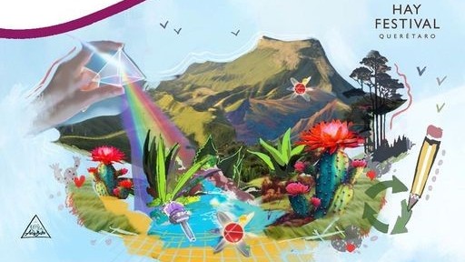 Hay Festival Querétaro 2023, una cita ineludible