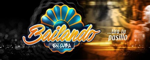 Se prepara nueva edición de Bailando en Cuba 