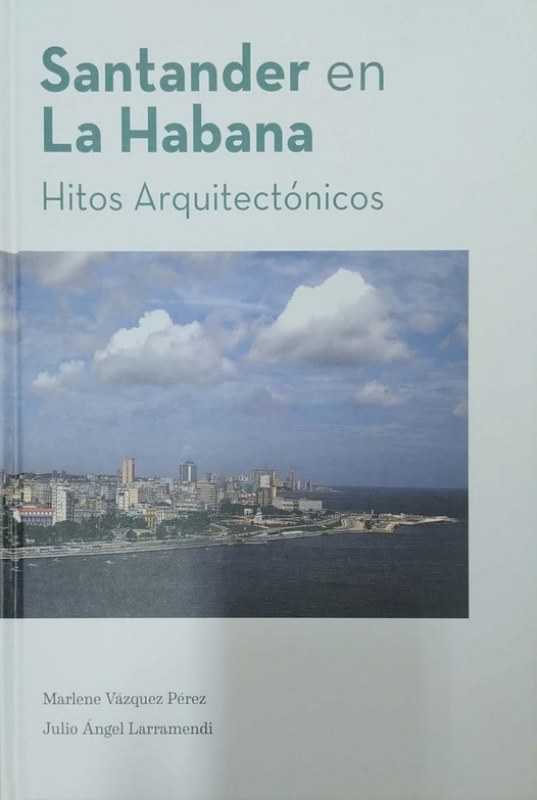 portada del texto “Santander en La Habana. Hitos arquitectónicos”. 