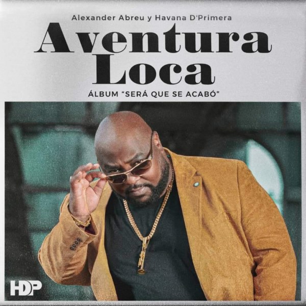 portada del single Una aventura Loca de Alexander Abreu y Havana D´Primera