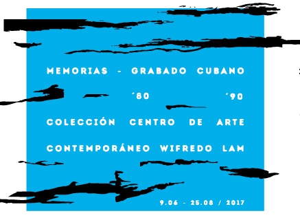 El CAC Wifredo Lam presenta MEMORIAS. Grabado cubano ´80 ´90 Colección Centro de Arte Contemporáneo Wifredo Lam