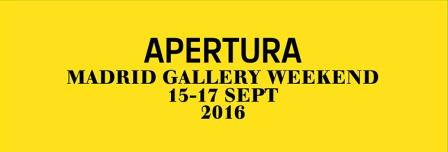 ¡Nos vamos de galerías!...APERTURA MADRID GALLERY WEEKEND 2016