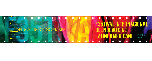 35th International Festival of the New Latin American Cinema 