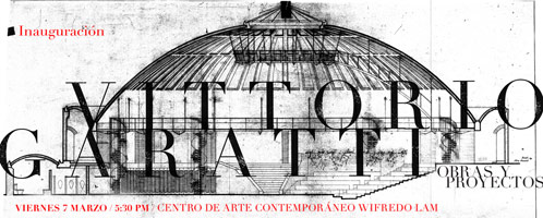 Obras y proyectos de Vittorio Garatti en el Centro Wifredo Lam
