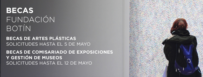 La Fundación Botín convoca ocho becas internacionales de Artes Plásticas y dos de Comisariado de Exposiciones