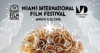 ¡Llega el Miami International Film Festival!