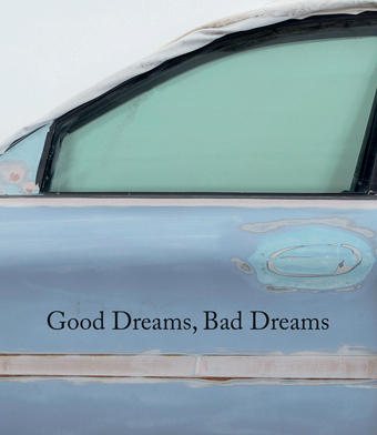 Good Dreams, Bad Dreams. American Mythologies