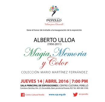 Centro Cultural Perelló inaugurará  “Alberto Ulloa: Magia, Memoria y Color/Colección Mario Martínez Fernández”