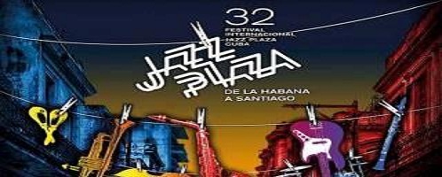 Jazz Plaza 2016, la gran fiesta del jazz en Cuba