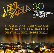 Arranca en La Habana edición 30 del Festival Jazz Plaza