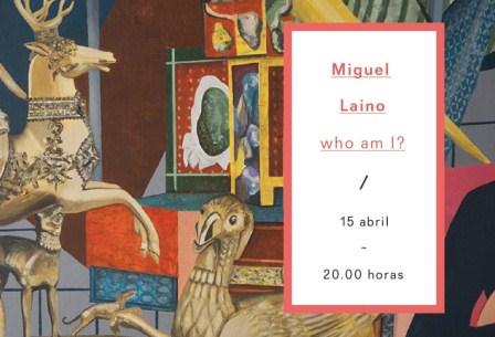 Miguel Laino.  Who am I?