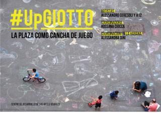 #UpGIOTTO: La plaza como cancha de juego