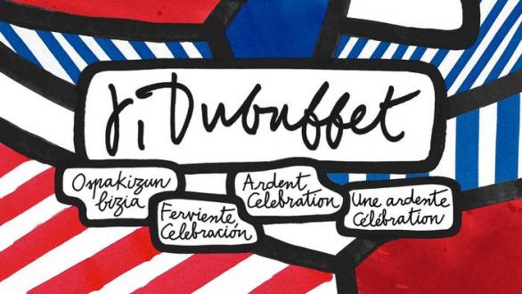 Jean Dubuffet: Ardent Celebration